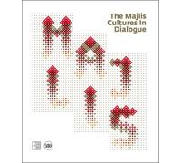 The Majlis: Cultures in Dialogue (Copertina rigida)