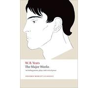 The Major Works: including poems, plays, and critical prose
