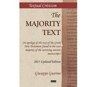 Libri Giuseppe Guarino - The Majority Text. An Apology Of The Text Of The Greek