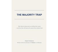 The Majority Trap: Why Western democracies are failing their young -and how that will destroy the system that excludes them