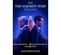 The Majority Whip Trilogy