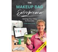 The Makeup Bag Entrepreneur: Sewing Your Way to Success
