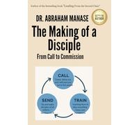 The making of a Disciple: From Call to Commission