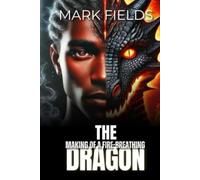 The Making of a Fire Breathing Dragon