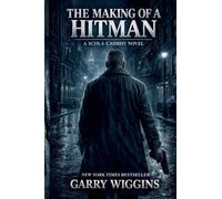 THE MAKING OF A HITMAN