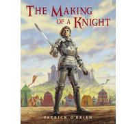 The Making of a Knight: How Sir James Earned His Armor