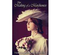 The Making of a Marchioness