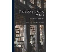 The Making of a Mind; Letters From a Soldier-priest, 1914-1919; (Tascabile)