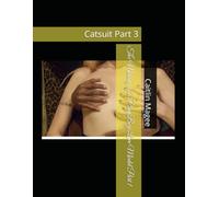 The Making of a PlayBoy Live Model Part 1: Catsuit Part 3