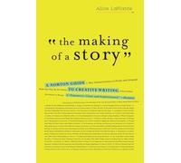 Alice Laplante The Making of a Story (Tascabile)