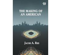 The Making Of An American