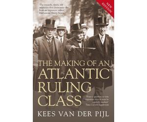 The Making of an Atlantic Ruling Class by Kees Van Der Pijl (2012-09-11)
