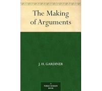 The Making of Arguments