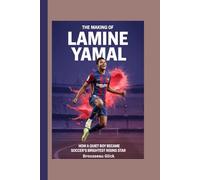 The Making of Lamine Yamal: How a Quiet Boy Became Soccer’s Brightest Rising Star