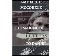 The Making of Letters to Daniel