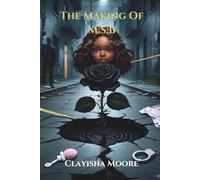 The Making of M.S.B: The Life Her Mother Lived: 1