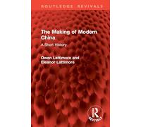 The Making of Modern China: A Short History