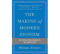 Shlomo Avineri The Making of Modern Zionism, Revised Edition (Tascabile)