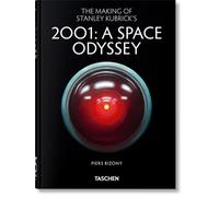 The Making of Stanley Kubrick's '2001: A Space Odyssey': 45th Ed.