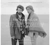 The Making of Star Wars: The Definitive Story Behind the Original Film – Random House