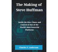 The Making of Steve Huffman: Inside the Rise, Chaos, and Control of One of the World’s Most Powerful Platforms