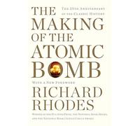 Richard Rhodes The Making of the Atomic Bomb (Tascabile)