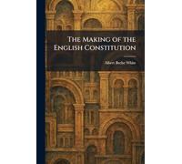 The Making of the English Constitution