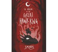 The Making of the Great Hawk King