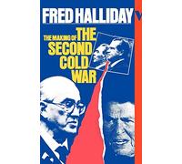 The Making of the Second Cold War