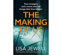 The Making of Us: A gripping family drama from the bestselling author