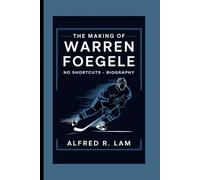 THE MAKING OF WARREN FOEGELE: No Shortcuts - Biography