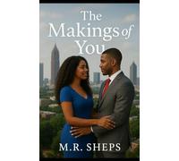 The Makings of You