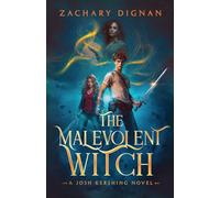 THE MALEVOLENT WITCH: A JOSH KERSHING NOVEL