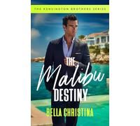The Malibu Destiny: A Grumpy Sunshine Billionaire Romance