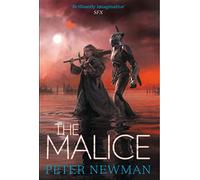 The Malice: A Riveting Dark Fantasy Novel of Magic and Gritty Adventure