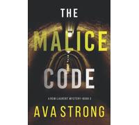 The Malice Code (A Remi Laurent FBI Suspense Thriller-Book 3) - NUOVO