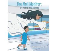 The Mall Monitor: Ms. Smith and Timmy