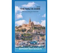 The Malta Code: What Locals Know and Tourists Miss