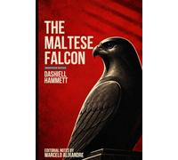 The Maltese Falcon: Annotated Edition
