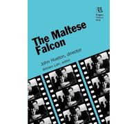The Maltese Falcon: John Huston, Director