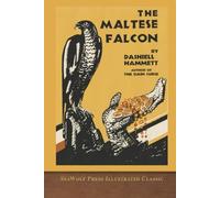 The Maltese Falcon: SeaWolf Press Illustrated Classic