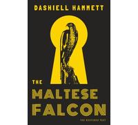 The Maltese Falcon: The Restored Text