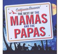 The Mamas and The Papa California Dreamin': The Best of Mamas and the Papa (CD)