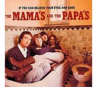 The Mamas and The Papas If You Can Believe Your Eyes and Ears (CD) Album