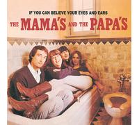 Mamas & Papas - If You Can Believe Your Eyes And Ears