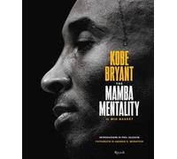 The Mamba mentality. Il mio basket