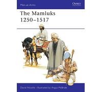 David Nicolle The Mamluks 1250-1517 (Tascabile) Men-at-Arms