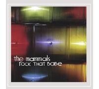 The Mammals Rock That Babe (CD) Album