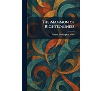 The Mammon of Righteousness