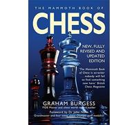 The Mammoth Book of Chess by Graham Burgess (2009-11-26)